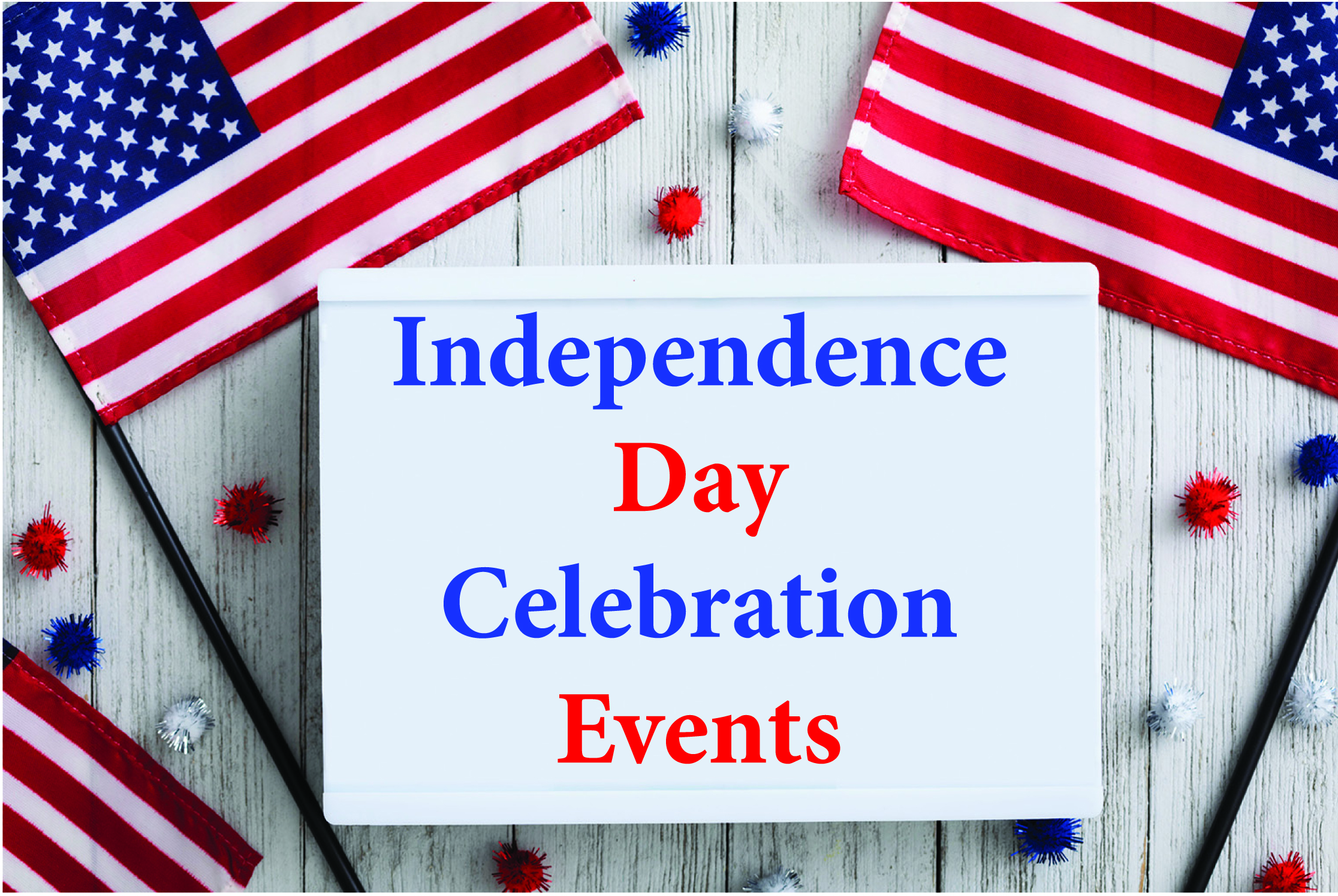 Independence Day Celebration Events